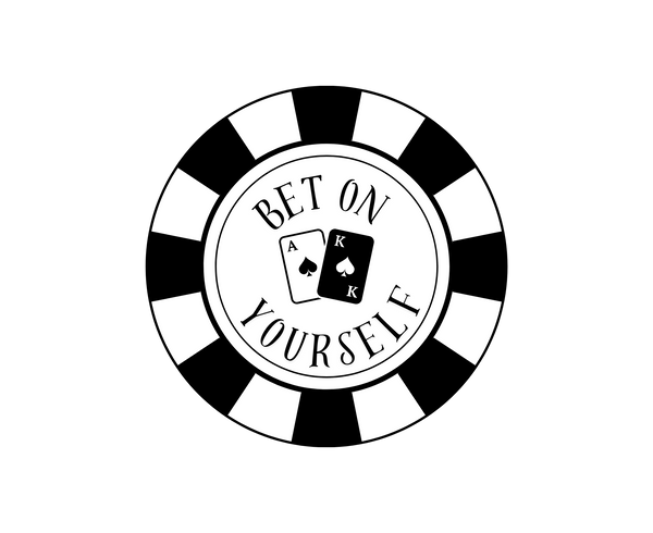 Bet On Yourself